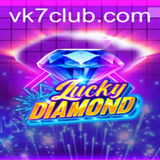 Exploring the Thrills of LuckyDiamond by VK7.games